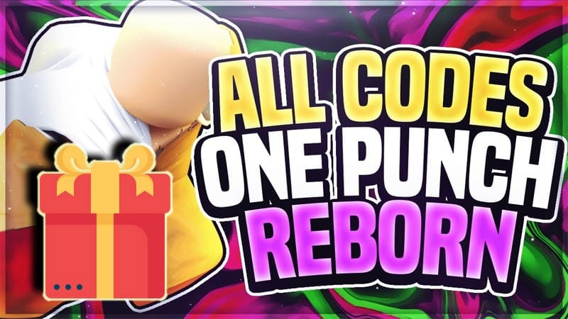 Code One Punch Reborn Mới Nhất 2023 – Nhập Codes Game Roblox