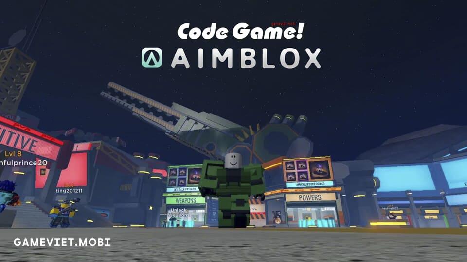Code Aimblox Mới Nhất 2022 – Nhập Codes Game Roblox