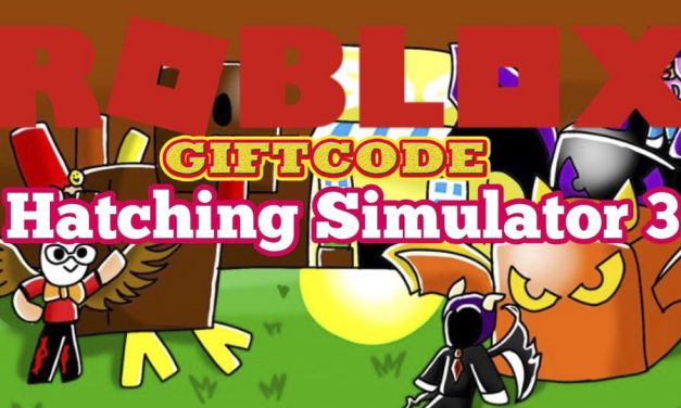 Code Hatching Simulator 3 Mới Nhất 2022 – Nhập Codes Game Roblox