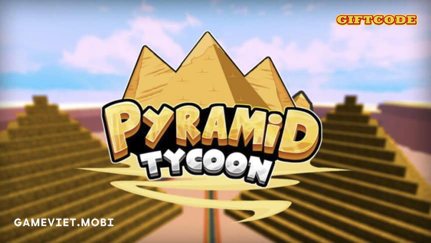 Code-Pyramid-Tycoon-Nhap-GiftCode-Game-Roblox-gameviet.mobi-4