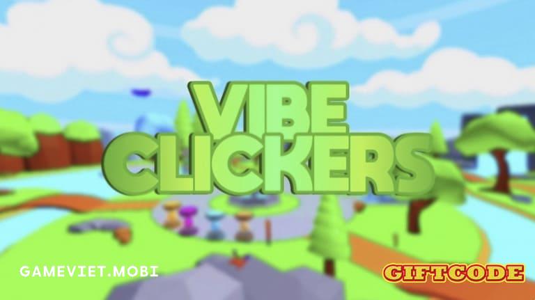 Code-Vibe-Clickers-Simulator-Nhap-GiftCode-Game-Roblox-gameviet.mobi-1