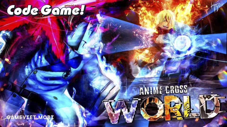 Code Anime Cross World Mới Nhất 2023 – Nhập Codes Game Roblox