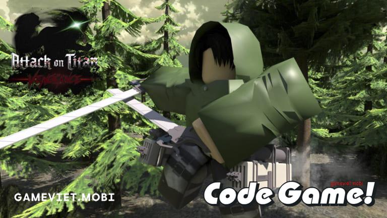 Code-Attack-on-Titan-Vengeance-Nhap-GiftCode-codes-Roblox-gameviet.mobi-2