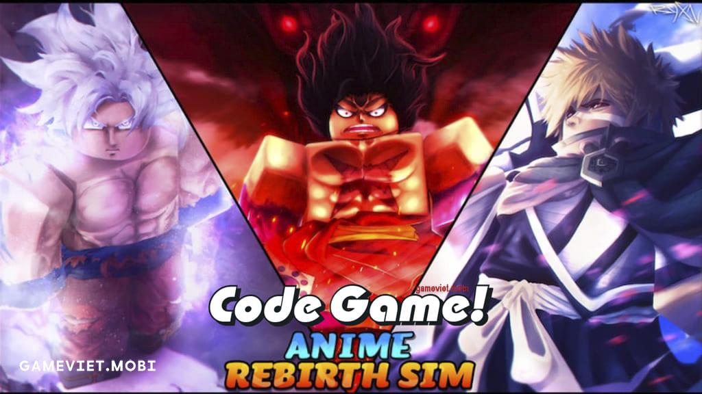 Code Anime Rebirth Simulator Mới Nhất 2023 – Nhập Codes Game Roblox