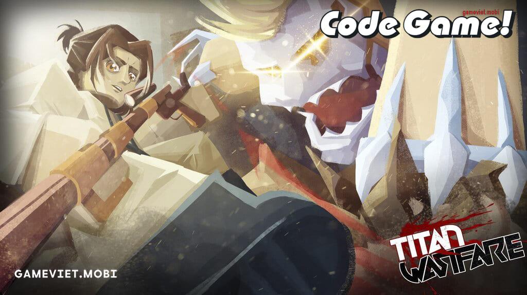 Code Titan Warfare Mới Nhất 2024 – Nhập Codes Game Roblox