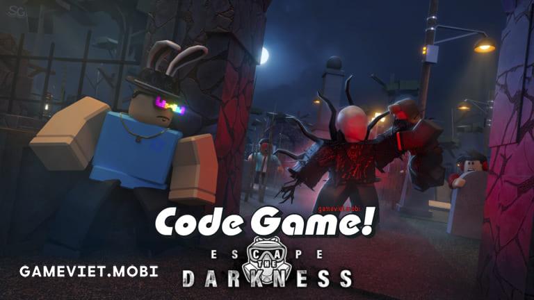 Code-Escape-The-Darkness-Nhap-GiftCode-codes-Roblox-gameviet.mobi-2