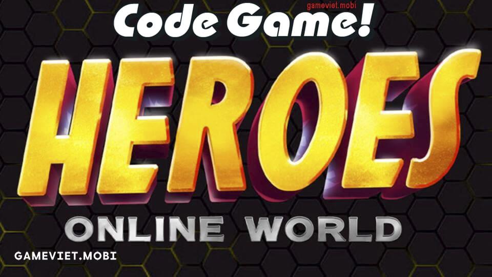 Code-Heroes-Online-World-Nhap-GiftCode-codes-Roblox-gameviet.mobi-2