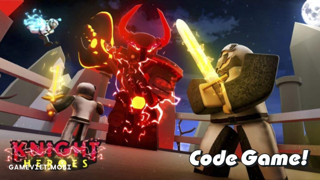 Code Knight Heroes Mới Nhất 2023 – Nhập Codes Game Roblox