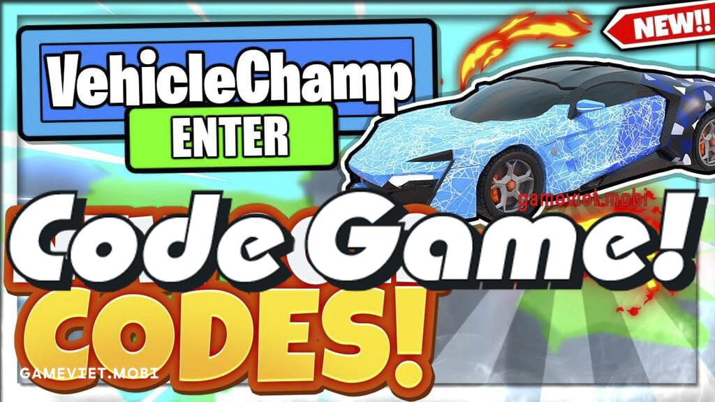 Code-Vehicle-Champions-Nhap-GiftCode-codes-Roblox-gameviet.mobi-2
