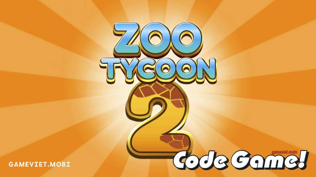 Code-Zoo-Tycoon-2-Nhap-GiftCode-codes-Roblox-gameviet.mobi-2
