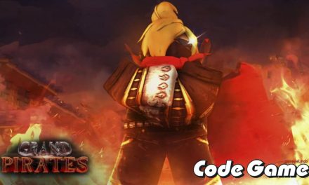 Code Grand Pirates Mới Nhất 2023 – Nhập Codes Game Roblox